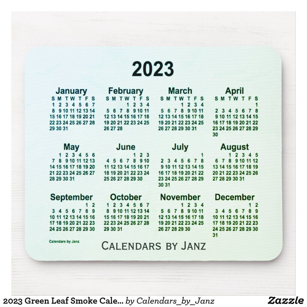 2023 Green Leaf Smoke Calendar By Janz Mouse Pad Zazzle Custom 